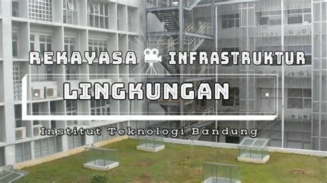 CEREJUR Rekayasa Infrastruktur Lingkungan ITB FTSL ITB YouTube