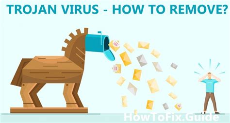 Trojan Virus Removal Why Is It Necessary For Data Security