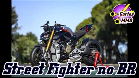 O Problema Das Motos Street Fighter Do BR Cortes MMG 681 YouTube