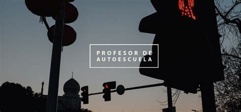 Cómo ser profesor de autoescuela ImpulsaT