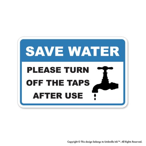 Save Water Turn off Taps After Use Sticker Decal Safety Saving Eco