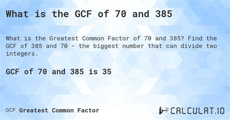 What Is The Gcf Of 70 And 385 Calculatio