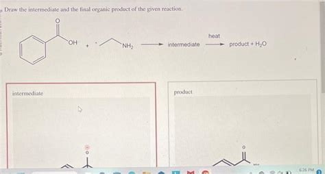 [solved] Draw The Intermediate And The Final Organic Produ