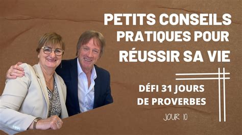 Proverbe 10 Petits conseils pratiques pour réussir sa vie chrétienne