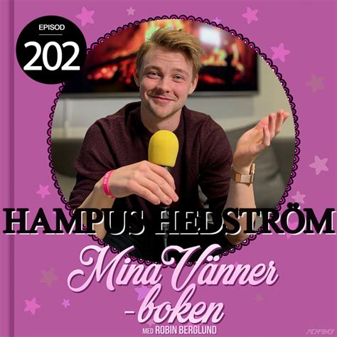 Hampus Hedström Mina Vänner Boken Podcast Podtail