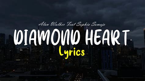 Diamond Heart Lyrics Alan Walker Feat Sophia Somajo YouTube