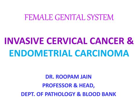 Female Genital System Invasive Cervical Cancer And Endometrial Carcinoma