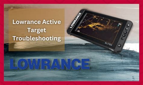 8 Troubleshooting Steps For Lowrance Active Target FuncFish