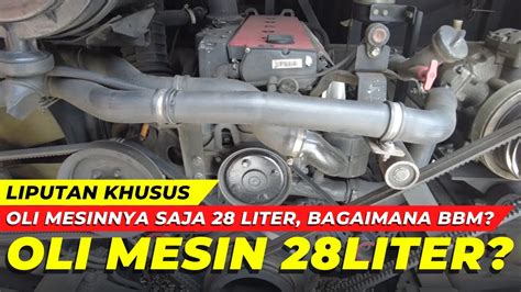 Ganti Oli Mesin Bus Mercedes Benz Oh 1526 Berapa Liter YouTube