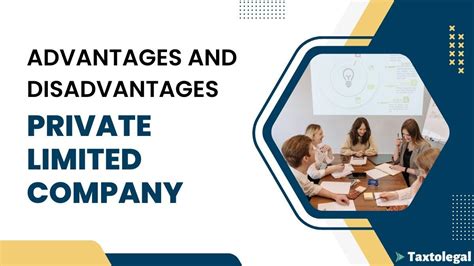 Advantages And Disadvantages Of Private Limited Company Taxtolegal