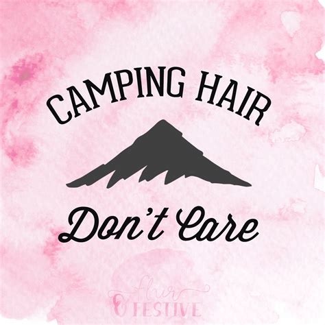 Camping Hair Don T Care SVG Cut File Camp Svg Silhouette