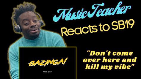 Bazinga Sb19 First Time Reaction By A Music Teacher Youtube