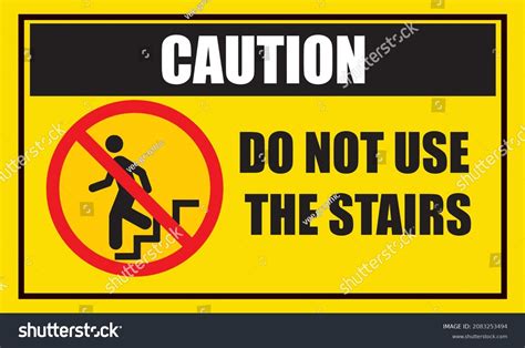 137 Do Not Use Stairs Images, Stock Photos & Vectors | Shutterstock