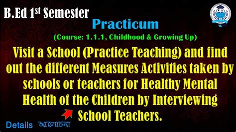 B Ed 1st Semester Practicum Visit A School Practice Teaching And