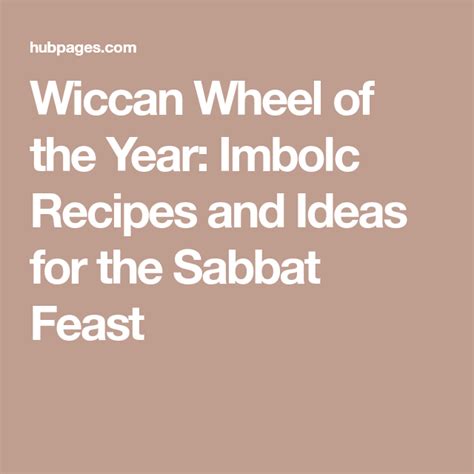 Wiccan Wheel Of The Year Imbolc Recipes And Ideas For The Sabbat Feast