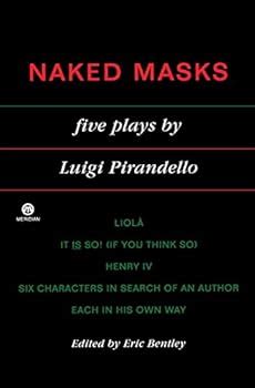 Pirandello Luigi Naked Masks Five Book