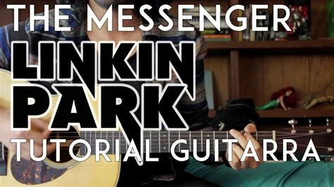 The Messenger Linkin Park Tutorial Guitarra Como Tocar YouTube