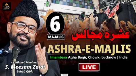 Live Maulana Meesam Zaidi Th Majlis Ashra Imambara