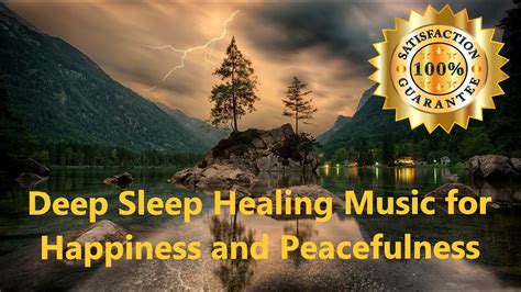 Deep Sleep Healing Music For Happiness And Peacefulness Music Therapy