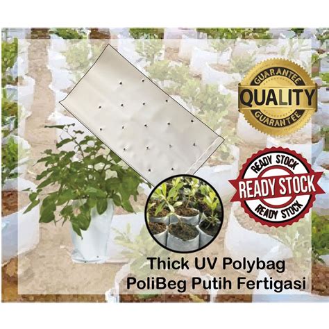 Thick UV Polybag | Polibeg Putih | Nursery Plantation Bag | UV Polibeg ...
