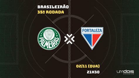 Palmeiras X Fortaleza Onde Assistir Horário Escalações E Arbitragem