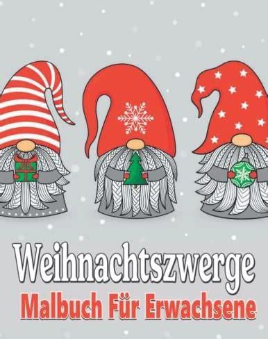 Weihnachtszwerge Malbuch F R Erwachsene Erstaunliche Gnomes