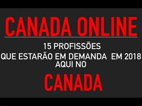 As 15 Profissoēs em Demanda no Canada em 2018 YouTube