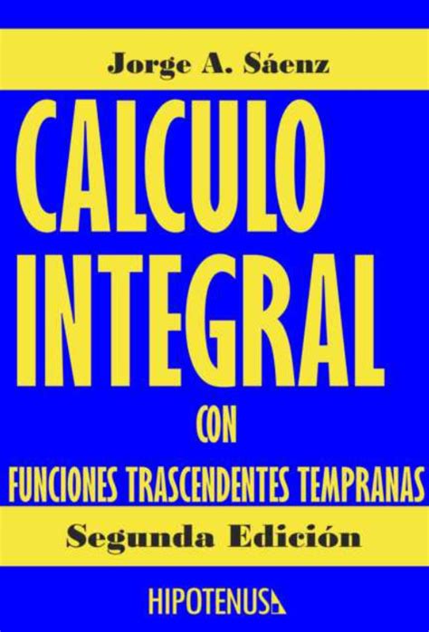 C Lculo Integral Jorge S Enz Da Ed Pdf Fredy Olmos