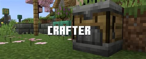 Crafter Nowy blok narzędziowy w Minecraft 1 21 Jak korzystać