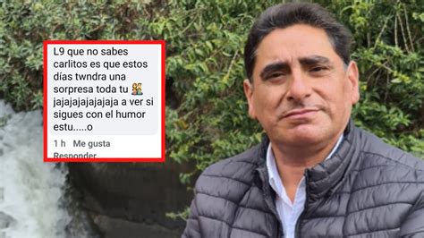 Carlos Álvarez Publica En Redes Las Amenazas Que Recibe Por Sus