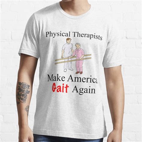 Funny Physical Therapist Funny Physical Therapist T Funny