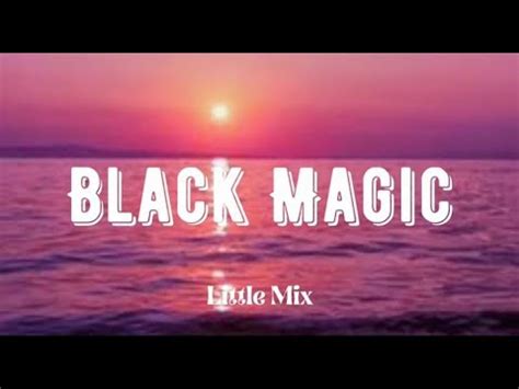 BLACK MAGIC - LITTLE MIX (Lyrics) - YouTube