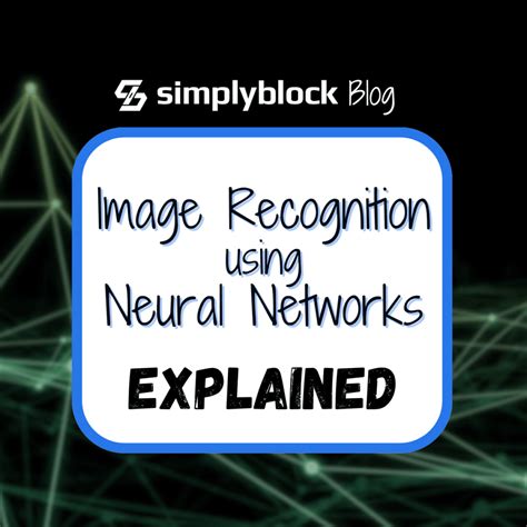 Image Recognition with Neural Networks: A Beginner's Guide | simplyblock.io 