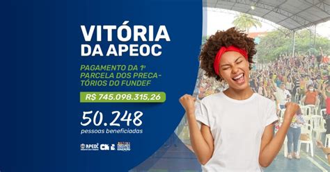 VITÓRIA DA APEOC PRIMEIRA PARCELA DO PRECATÓRIO DO FUNDEF JÁ ESTÁ NA