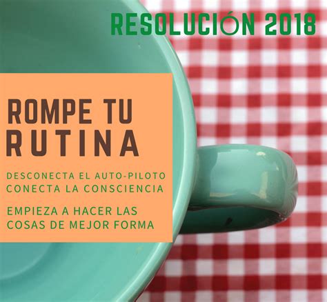 Resolución 208 Rompe tu rutina Experto en hipnosis y coaching de