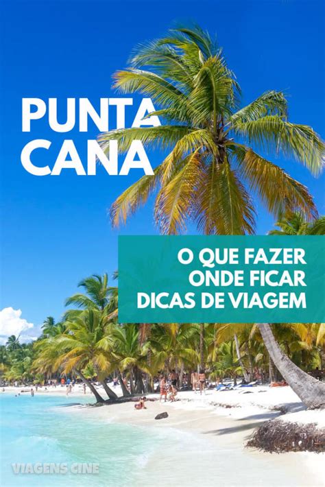 O Que Fazer Em Punta Cana Dicas E Roteiro De Viagem