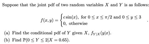 Solved Suppose That The Joint Pdf Of Two Random Variables X Chegg