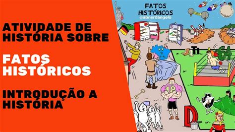 Atividade De HistÓria Sobre Fatos HistÓricos Youtube