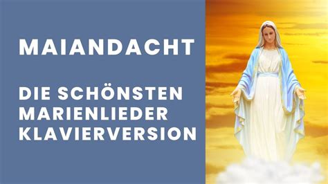 Instrumentale Maiandacht 13 schöne alte Marienlieder am Klavier