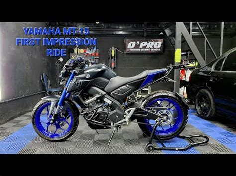 YAMAHA MT 15 FIRST IMPRESSION RIDE YouTube