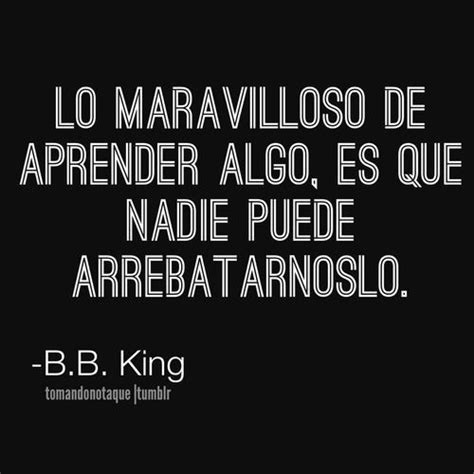 Reconocer Esto Que Propone B B King En La Frase Compartida Por