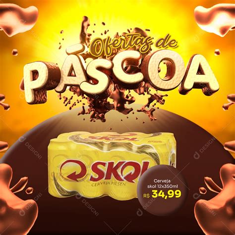 Ofertas De Páscoa Cerveja Skol 12x350 Ml 34 99 Cervejaria Social Media