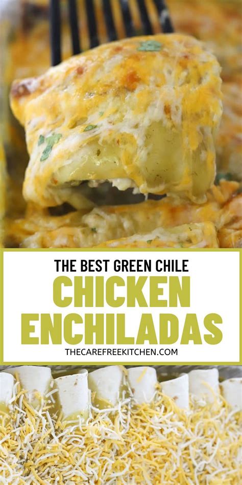 The Best Green Chile Chicken Enchiladas Recipe The Carefree Kitchen In