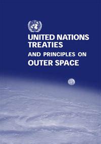 United Nations Treaties And Principles On Outer Space Text Of Treaties