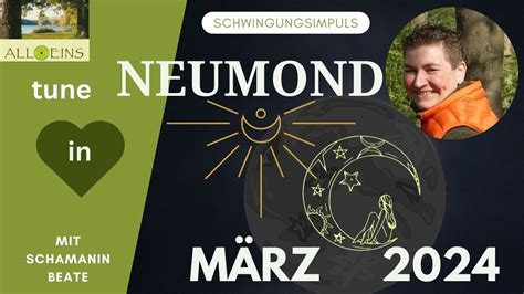 Neumond M Rz Schwingungsimpuls Mit Schamanin Beate Youtube