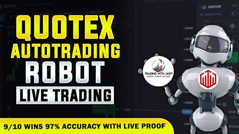 QUOTEX AUTOTRADING ROBOT LIVE TRADING 97 ACCURACY WITH LIVE PROOF BEST