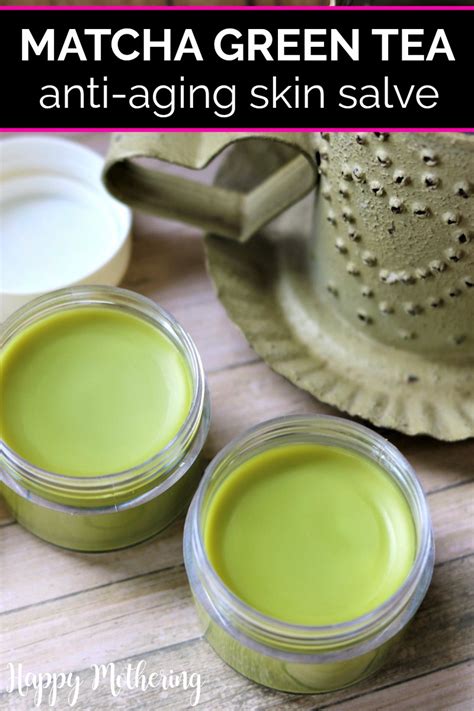 Diy Matcha Green Tea Salve Happy Mothering