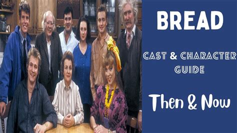 Bread Tv Series Cast And Characters Then And Now Facts And Trivia