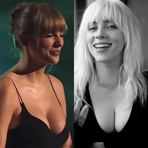 Singer Best Boobs Taylor Swift Vs Billie Eilish R Celebbattles