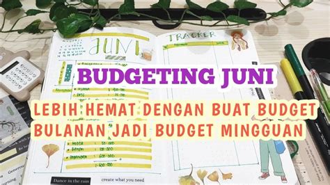 BUDGETING JUNI LEBIH HEMAT PERLAKUKAN BUDGET BULANAN JADI BUDGET